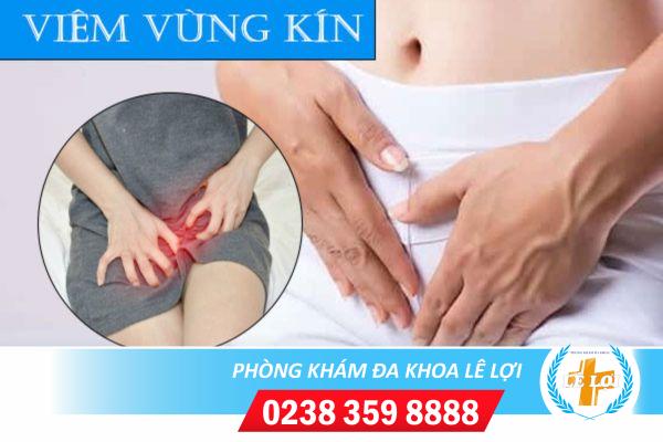 Viêm vùng kín, căn bệnh phổ biến nhưng nguy hiểm ở nữ giới