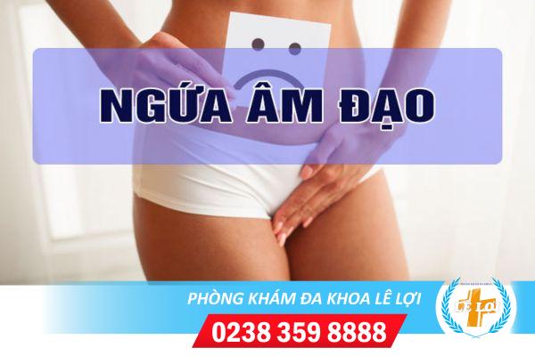 Ngứa âm đạo – đau rát sau khi quan hệ là biểu hiện của bệnh gì?