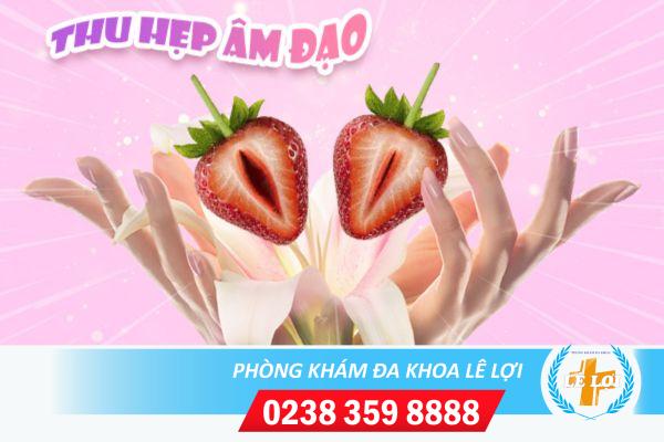 Thu hẹp âm đạo – Bí quyết giữ gìn hạnh phúc gia đình