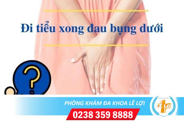 Đi Tiểu Xong Thấy Khó Chịu Ở Bụng Dưới Và Lỗ Tiểu Là Bị Gì?