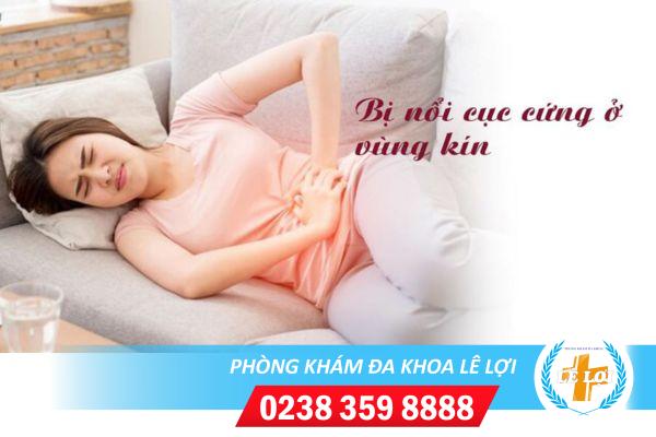 Vùng kín có cục cứng đau là bị gì?