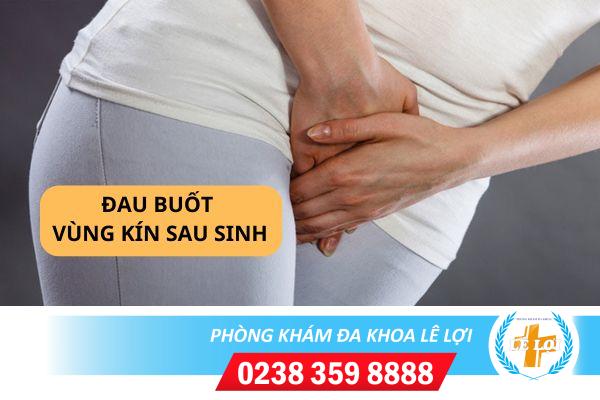 Đau buốt vùng kín sau sinh là do đâu?