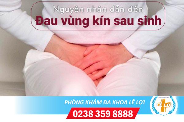 Thận trọng với hiện tượng đau vùng kín sau sinh