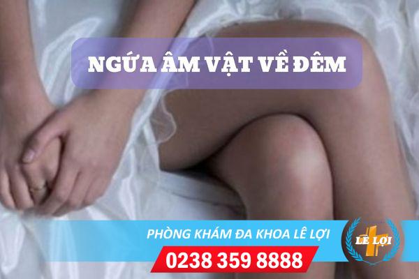 Điều trị ngứa âm vật về đêm như thế nào?