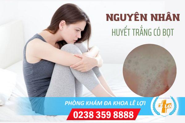 Khí Hư Có Bọt Là Dấu Hiệu Của Bệnh Gì