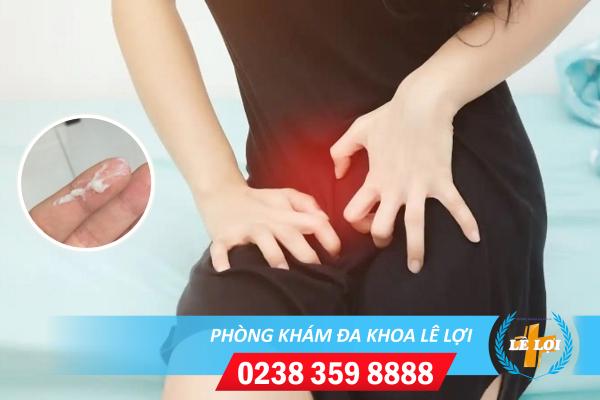 Ngứa vùng kín ra huyết trắng và những ảnh hưởng nguy hiểm