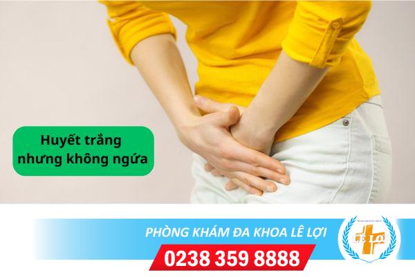 Chữa ra huyết trắng nhưng không ngứa bằng cách nào?