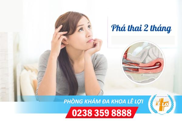 Có thai 2 tháng phá bằng cách nào? nên thực hiện ở đâu an toàn?