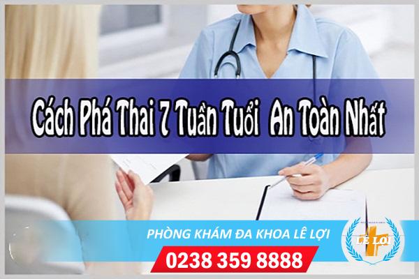 Phá thai 7 tuần tuổi bằng thuốc được không?