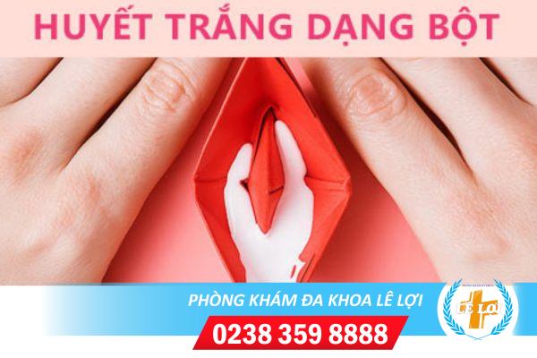 Làm gì khi gặp hiện tượng huyết trắng khô dạng bột?