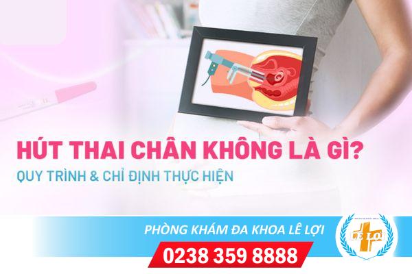 Chi phí hút thai chân không hiện nay là bao nhiêu?