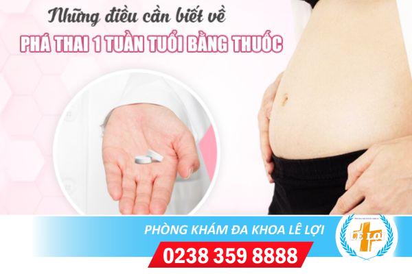 Bỏ thai 1 tuần bằng cách nào?