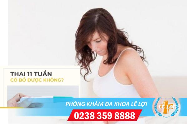 Bỏ thai 11 tuần tuổi bằng cách nào an toàn?