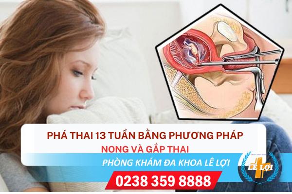 Phá thai 13 tuần tuổi an toàn bằng cách gì?