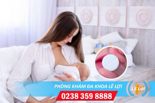 Dùng thuốc phá thai cho con bú có sao không?