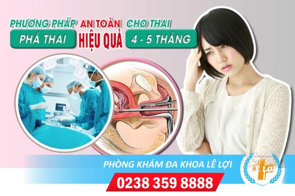 Bỏ thai 5 tháng có nguy hiểm không?