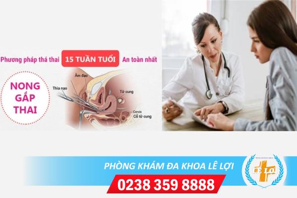 Phương pháp bỏ thai 15 tuần an toàn, hiệu quả