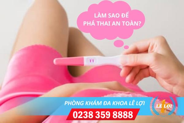 Như thế nào là phá thai an toàn?