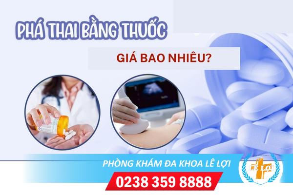 Phá thai bằng thuốc giá bao nhiêu?