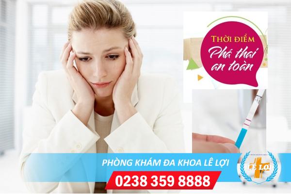 Thời điểm phá bỏ thai an toàn, bảo vệ tử cung