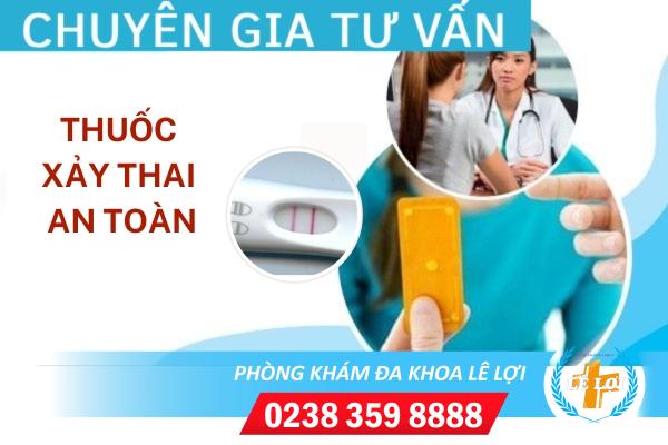 Thông tin cần biết về thuốc xảy thai