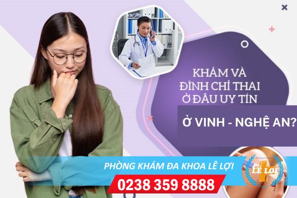 Top 3 địa chỉ phá thai an toàn uy tín tại Vinh Nghệ An